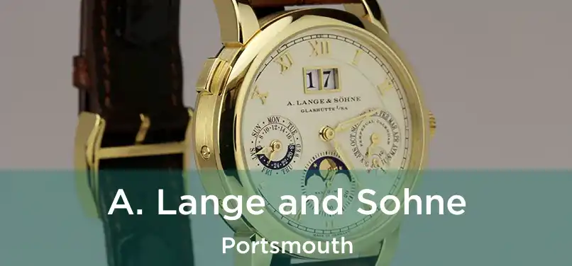 A. Lange and Sohne Portsmouth