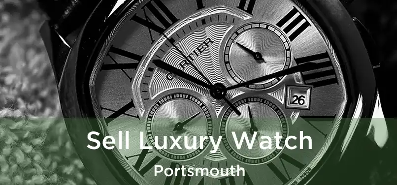 Sell Luxury Watch Portsmouth