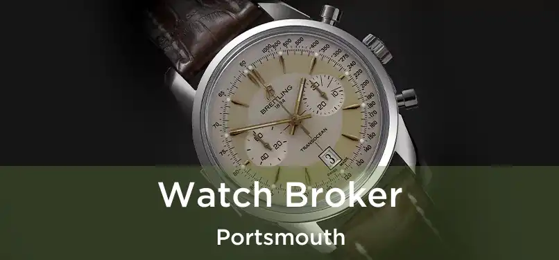 Watch Broker Portsmouth